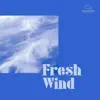 Maranatha! Music - Fresh Wind - Single