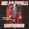 Adam the Shinobi - 808s and Cowbells 2 - EP